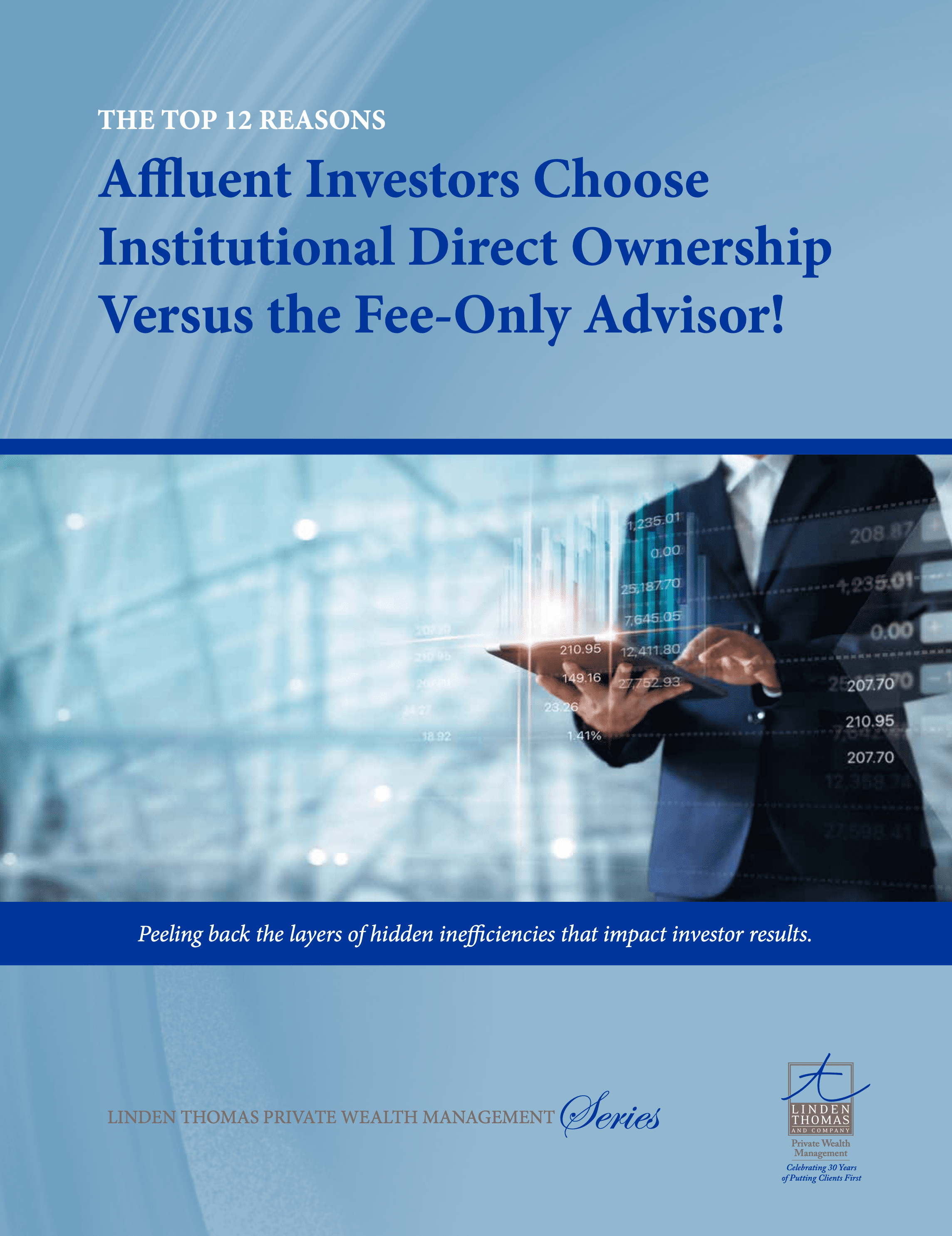 Top 12 Reasons Affluent Investors Choose Institutional Direct Ownership Versus the Fee-Only Advisor